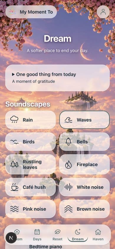 Dream preview with gratitude and soundscape choices